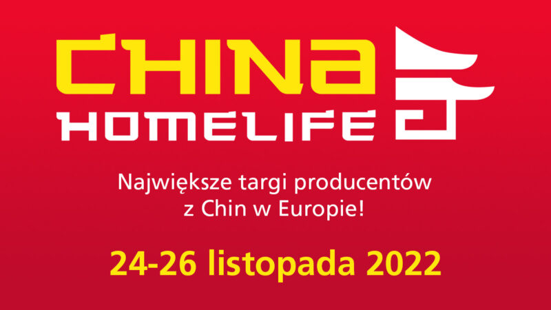 Zarejestruj się na targi CHINA HOMELIFE! 24-26 listopada, Ptak Warsaw Expo